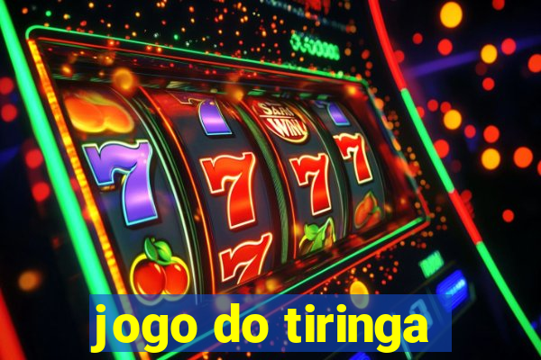 jogo do tiringa